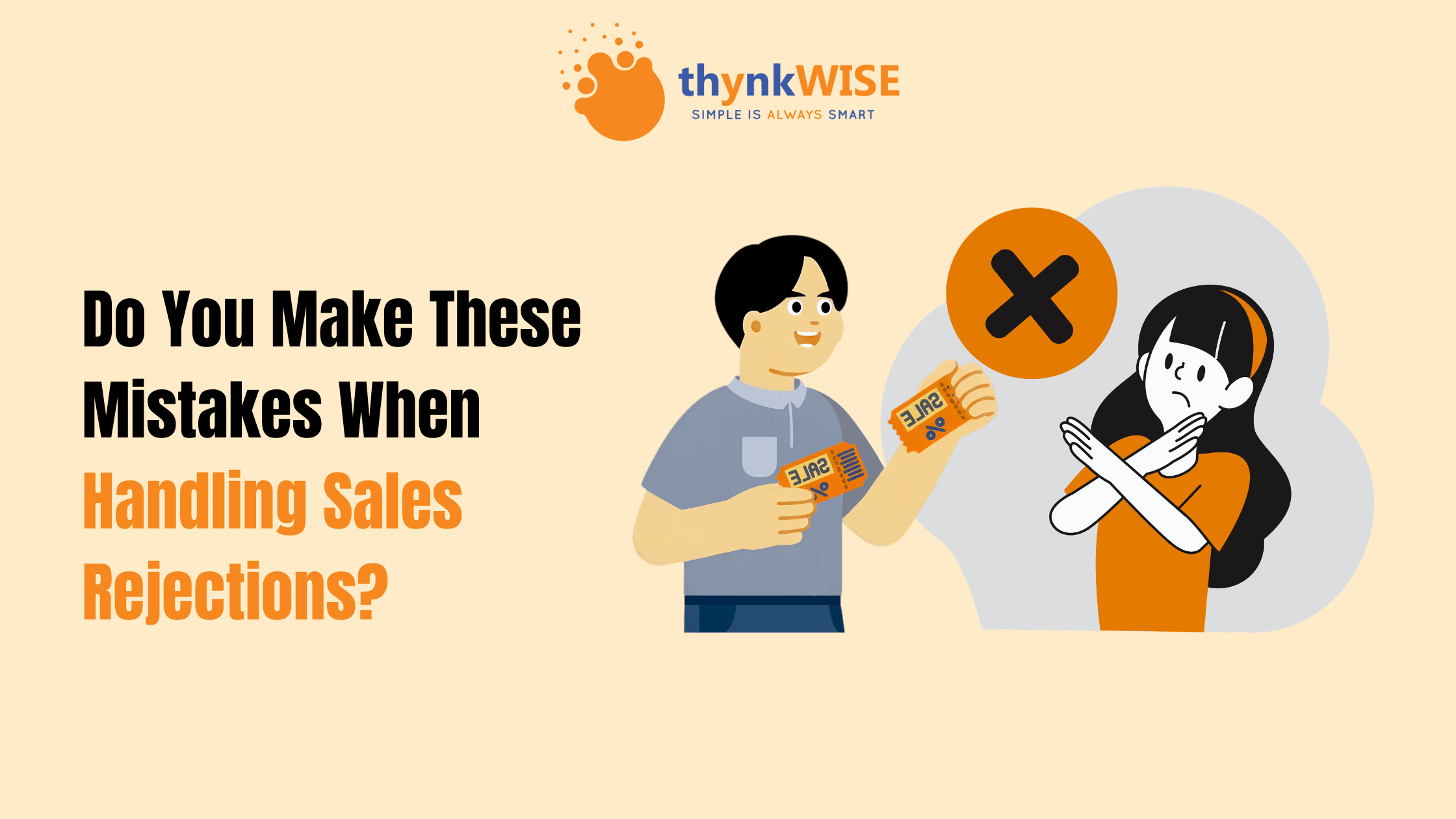 Do You Make These Mistakes When Handling Sales Rejections?