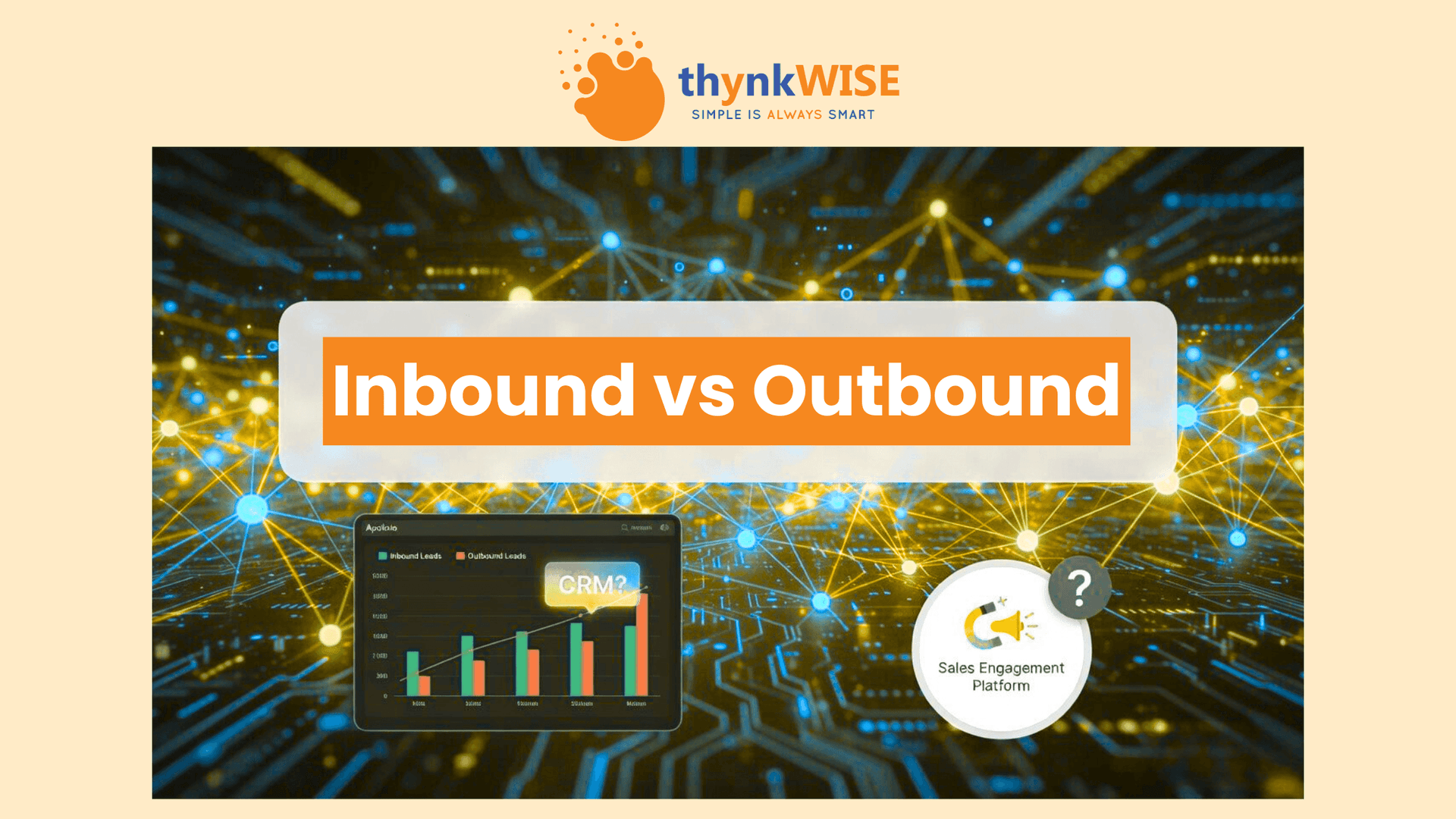 Inbound vs. Outbound: The Hidden Truth About Building a Scalable Revenue Engine in 2025