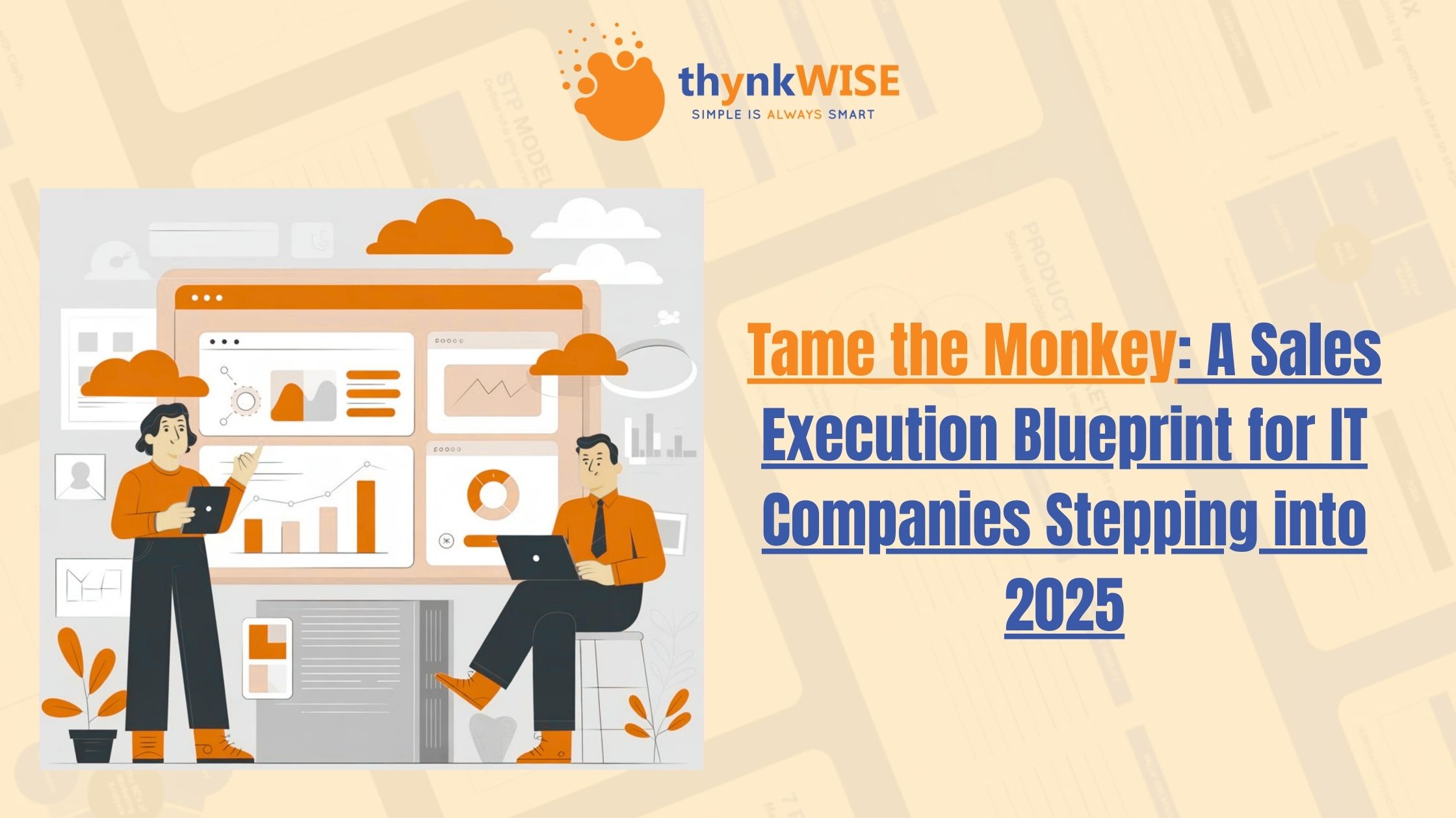 Tame the Monkey: A Sales Execution Blueprint for IT Companies Stepping into 2025